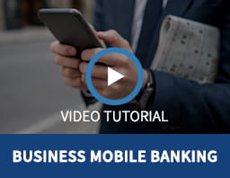 Watch Our Business Mobile Banking Video